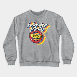 i am wonder mom Crewneck Sweatshirt